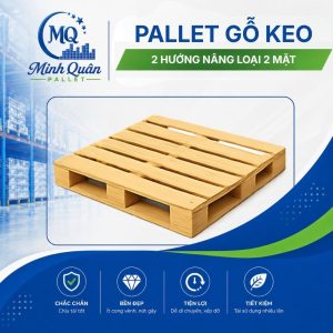 Pallet gỗ keo 2 hướng nâng loại 2 mặt