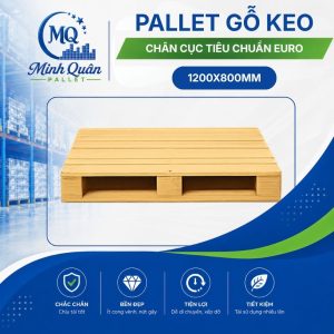 Pallet gỗ keo chân cục tiêu chuẩn Euro (1200x800mm)