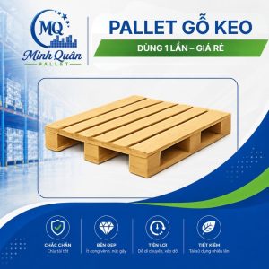 Pallet gỗ keo dùng 1 lần  – Giá rẻ