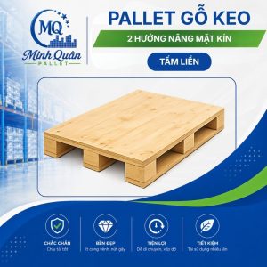 Pallet gỗ keo 2 hướng nâng mặt kín (Tấm liền)