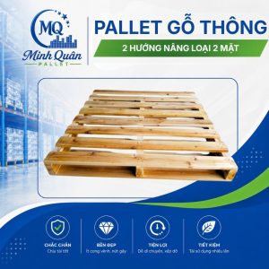 Pallet gỗ thông 2 hướng nâng loại 2 mặt