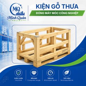 Kiện gỗ thưa đóng máy móc công nghiệp