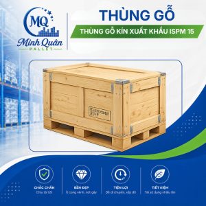 Thùng gỗ kín xuất khẩu ISPM 15